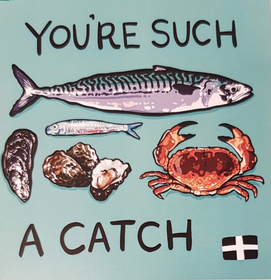 Your Such A Catch - Card