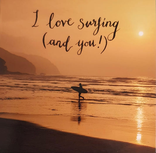 I Love Surfing And You - card